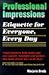 Professional Impressions : Etiquette for Everyone, Every Day