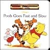 Pooh Goes Fast and Slow (Busy Book) Pooh Goes Fast and Slow (Busy Book)