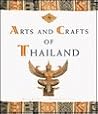 Arts And Crafts of Thailand Arts And Crafts of Thailand