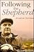 Following the Shephard: Through the 23rd Psalm