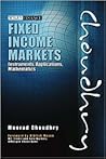 Fixed Income Markets: Instruments, Applications, Mathematics