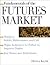 Fundamentals of the Futures...