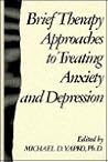 Brief Therapy Approaches to Treating Anxiety and Depression