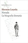 Neruda La Biograf...