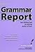 Grammar Report: Basic Writi...
