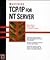 Mastering Tcp/Ip for Nt Server