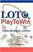 Lotto. Play To Win. ¡Cómo ganar la lotería! and Lotto.Play to Win. How to win the lottery! (english version) (Spanish and English Edition)