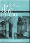 Beyond Turk and Hindu by David Gilmartin