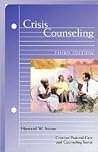 Crisis Counseling (Creative Pastoral Care & Counseling Series)