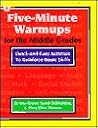 Five-Minute Warmups for the Middle Grades : Quick & Easy Activities to Reinforce Basic Skills