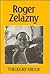 Roger Zelazny (Recognitions Series)