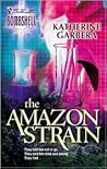 The Amazon Strain