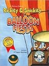 Rickity and Snickity at the Balloon Fiesta Rickity and Snickity at the Balloon Fiesta
