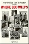 Where God Weeps