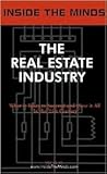 The Real Estate Industry: CEOs from Mack-Cali, Amerivest, Crescent Real Estate & More on the Future of the Commercial Real Estate World (Inside the Minds)