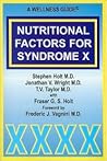 Nutritional Factors for Syndrome X: A Wellness Guide