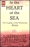 In the Heart of the Sea: The Tragedy of the Whaleship Essex