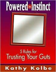 Powered by Instinct: 5 Rules for Trusting Your Guts (Hardcover)