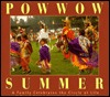 Powwow Summer: A Family Celebrates the Circle of Life (Paperback)