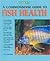 A Commonsense Guide to Fish Health (Barron's)