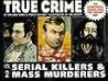 Serial Killers & Mass Murderers (True Crime)
