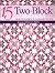 15 Two-Block Quilts: Unlock...