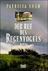 Der Ruf des Regen...