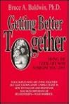 Getting Better Together: Living the Good Life With Someone You Love