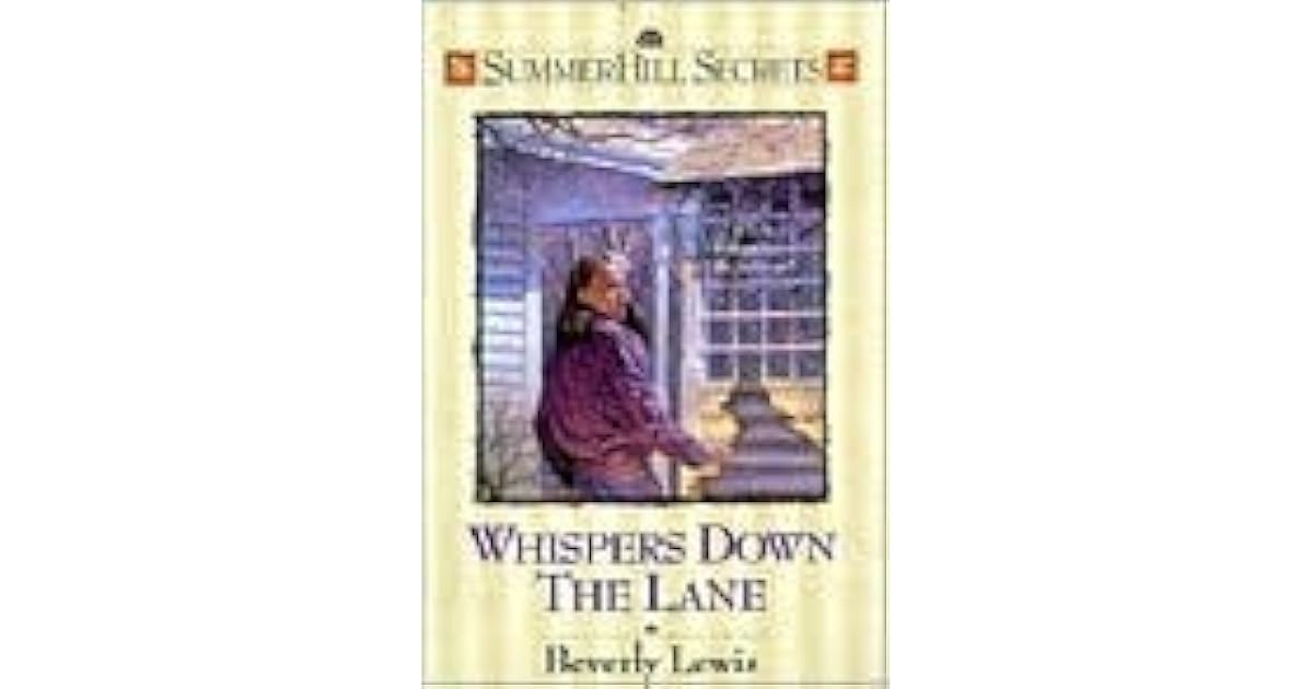 Whispers Down the Lane (Summerhill Secrets, 1) by Beverly Lewis