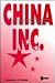 China Inc.: A Concise Overview of China's Power Structure and Profiles of China's Leaders Today