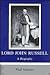 Lord John Russell: A Biography