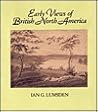 Early Views of British North America: From the Collection of the Beaverbrook Art Gallery