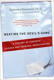 Beating the Devil's Game: A History of Forensic Science and Criminal Investigation (Hardcover)