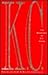 K.C.: The Biography of K.C....