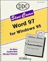 Word 97 for Windows 95 : Intermediate: Ddc Short Course (Short Course Learning Series) Word 97 for Windows 95 : Intermediate: Ddc Short Course (Short Course Learning Series)