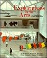 Explorations in the Arts: An Introduction to the Humanities