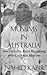 Muslims in Australia: Immigration, Race Relations and Cultural History (Studies in Anthropology, Economy and Society)