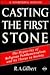 Casting the First Stone: The Hypocrisy of Religious Fundamentalism and Its Threat to Society