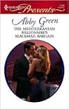 The Mediterranean Billionaire's Blackmail Bargain by Abby Green