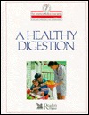 A Healthy Digestion (The American Medical Association Home Medical Library)