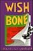 Wishbone: A Novel