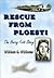Rescue from Ploesti: The Harry Fritz Story : A World War II Triumph
