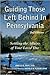 Guiding Those Left Behind in Pennsylvania : All the Legal & Practical Things You Need to Do
