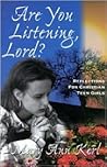 Are You Listening, Lord?: Reflections for Christian Teenage Girls