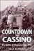 Countdown To Cassino: The B...