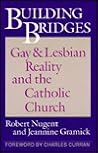 Building Bridges: Gay & Lesbian Reality and the Catholic Church