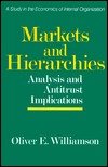 Markets and Hierarchies: Analysis and Antitrust Implications (Paperback)