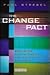 The Change Pact: Building Commitment to Ongoing Change