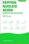 Peptide Nucleic Acids: Protocols and Applications (Horizon Bioscience)