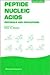 Peptide Nucleic Acids: Protocols and Applications (Horizon Bioscience)
